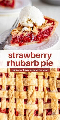 Images of strawberry rhubarb pie from Beyond the Butter®.