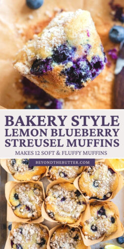 Images of bakery style lemon blueberry streusel muffins from Beyond the Butter®.