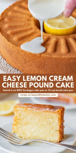 Images of lemon cream cheese pound cake from Beyond the Butter®.