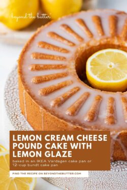Image of lemon cream cheese pound cake from Beyond the Butter®.