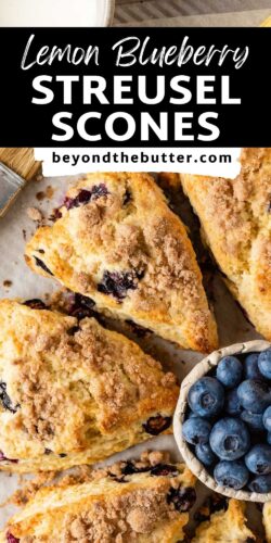 Images of lemon blueberry streusel scones from Beyond the Butter®.