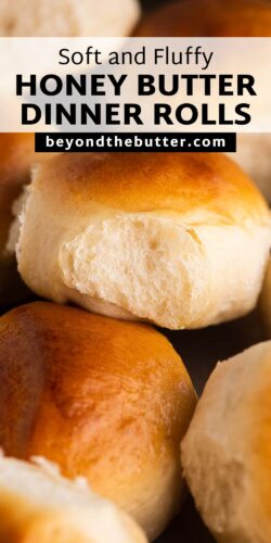 Pinterest image of homemade honey butter dinner rolls from Beyond the Butter®.